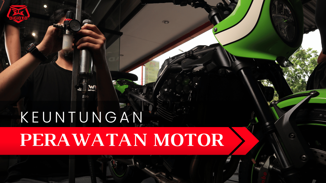 keuntungan perawatan motor