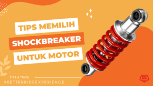 Tips & Trik memilih shockbreaker